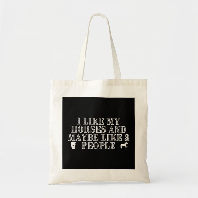 Tote Bag J'Aime Mes Chevaux Et Peut-Être 3 Personnes (Devant)