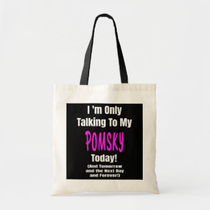 Tote Bag J'aime mon POMSKY Chien Citation Propriétaire Cade