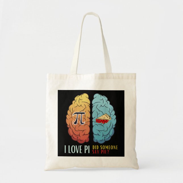 Tote Bag J'Aime Pi Quelqu'Un A Dit Pie (Devant)