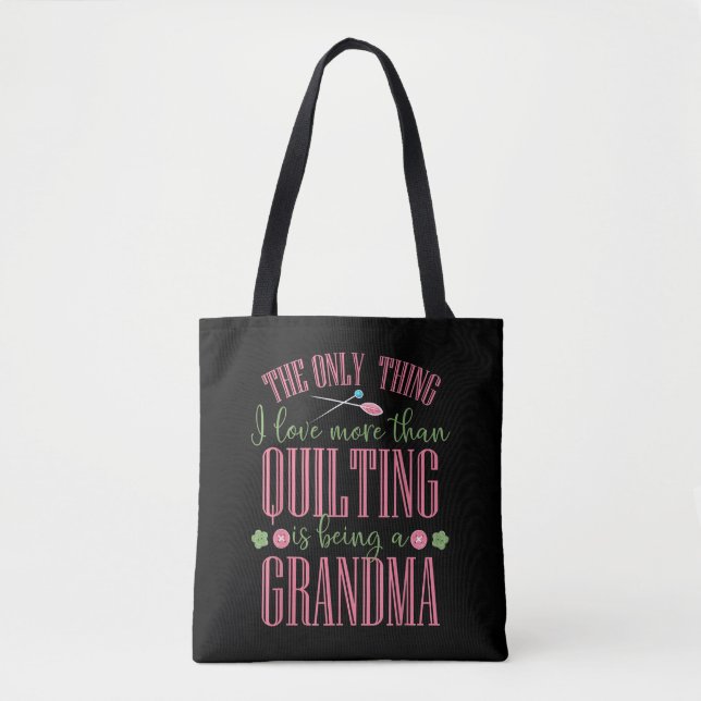 Tote Bag J'Aime Plus Que Quilter Est Être Grand-Mère (Devant)