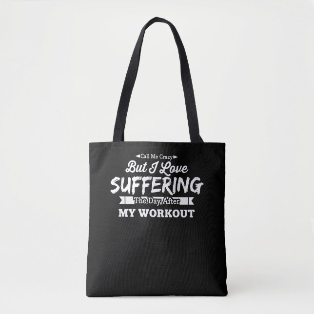 Tote Bag J'Aime Souffrir Le Jour Après Mon Exercice (Devant)