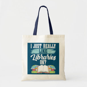Tote Bag J'Aime Vraiment Les Bibliothèques Ok Librairie