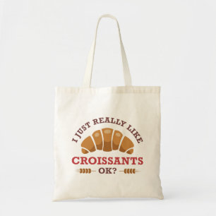 Tote Bag J'Aime Vraiment Les Croissants Ok