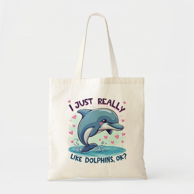 Tote Bag J'Aime Vraiment Les Dauphins (Devant)