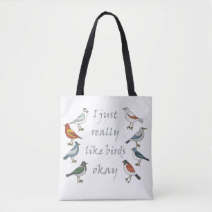 Tote Bag J'Aime Vraiment Les Oiseaux OK T-Shirt Birdwatcher