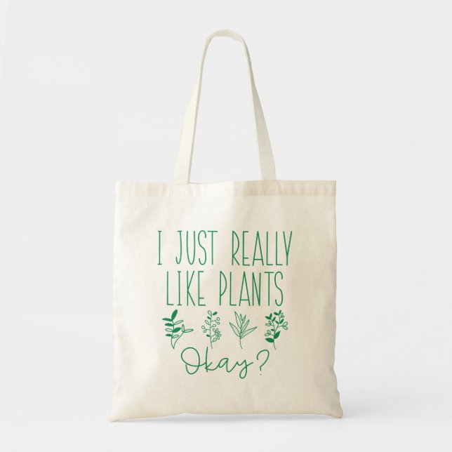 Tote Bag J'Aime Vraiment Les Plantes D'Accord (Devant)