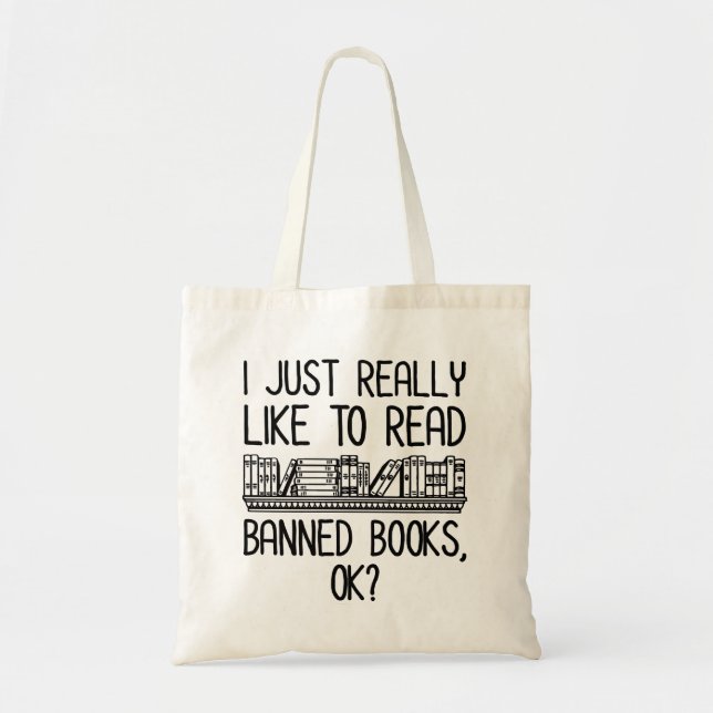 Tote Bag J'Aimerais Vraiment Lire Des Livres Interdits, D'A (Devant)