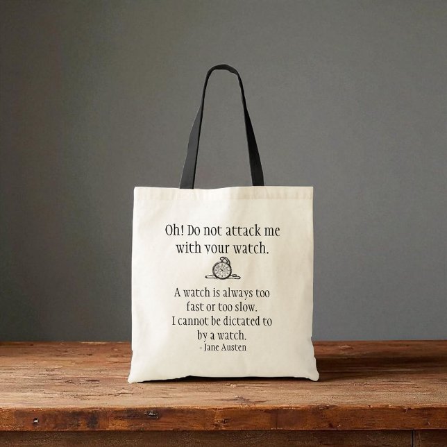 Tote Bag Jane Austen Citation Fourre-tout - Watch Attack (Créateur téléchargé)