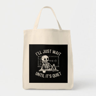 Tote Bag J'attendrai juste jusqu'à ce que ce soit calme - E