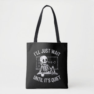 Tote Bag J'attendrai juste jusqu'à ce que ce soit calme - E
