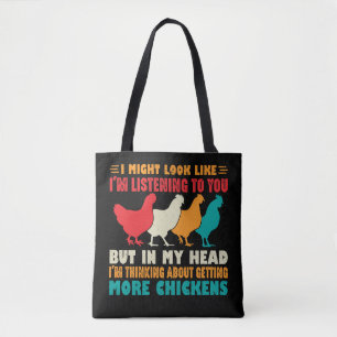 Tote Bag J'Aurais L'Air De Vous Écouter Poulets