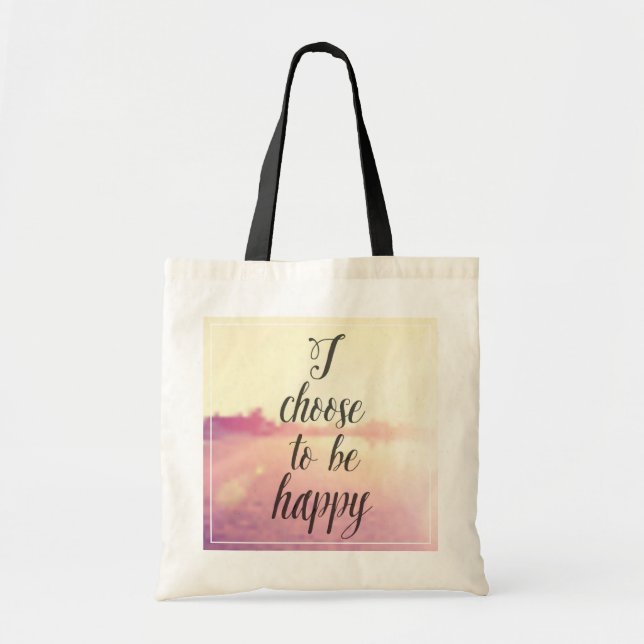 Tote Bag Je choisis d'être heureux (Devant)