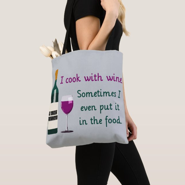 Tote Bag Je cuisine avec du vin...Parfois dans la nourritur (De près)