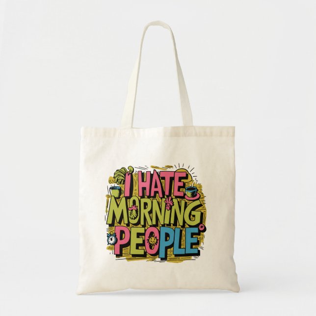 Tote Bag Je déteste les lève-tôt (Devant)