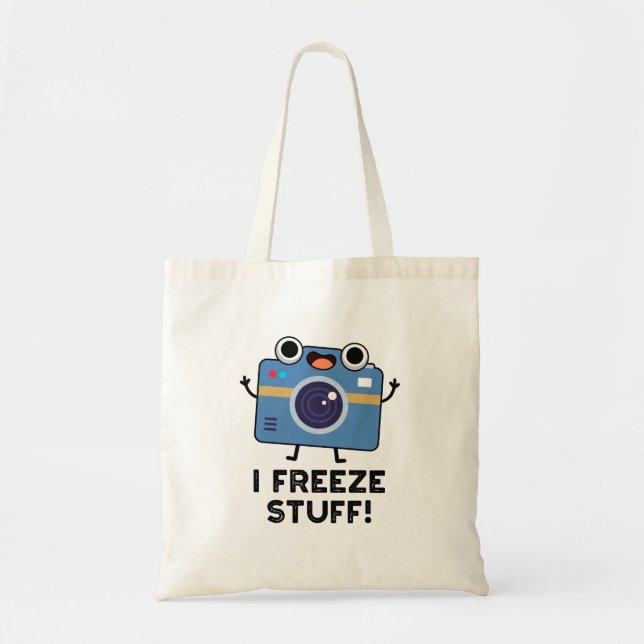 Tote Bag Je Gèle Des Choses Drôle Caméra Pun (Devant)