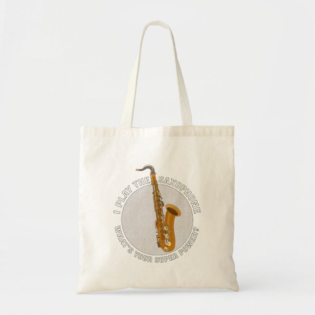 Tote Bag Je joue au saxophone Quel est ton super pouvoir ? (Devant)