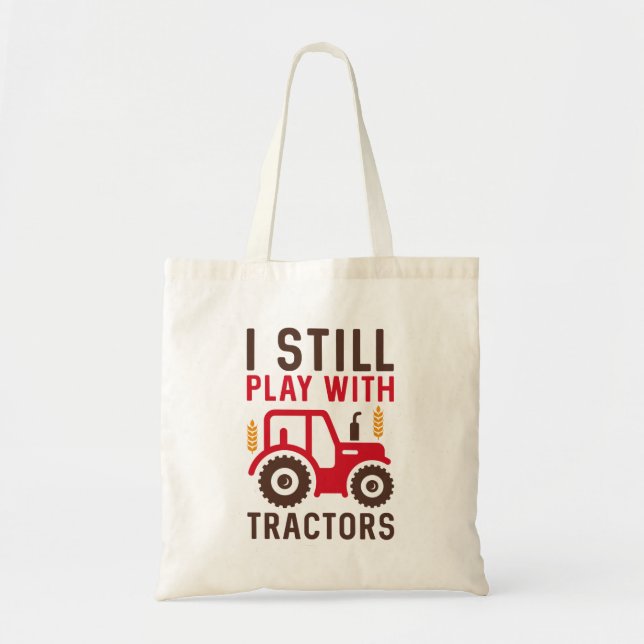 Tote Bag Je Joue Toujours Avec Les Tracteurs (Devant)