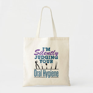 Tote Bag Je juge silencieusement l'hygiène buccodentaire
