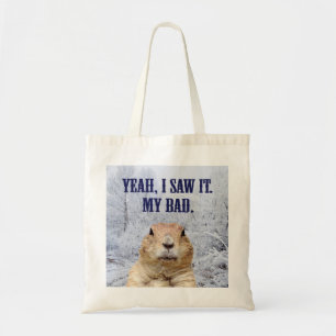 Tote Bag Je L'Ai Vu Jour De La Marmotte