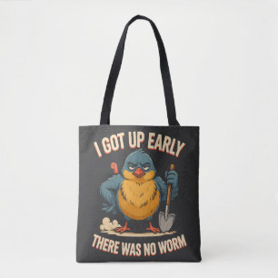 Tote Bag Je Me Suis Levé Tôt Il N'y Avait Pas De Ver Humeur