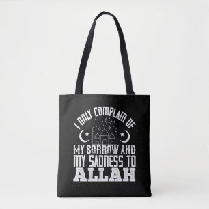 Tote Bag Je n'adresse ma plainte qu'à Allah