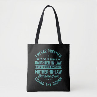 Tote Bag Je N'Ai Jamais Rêvé Que J'Ai Fini Par Être Une Fil