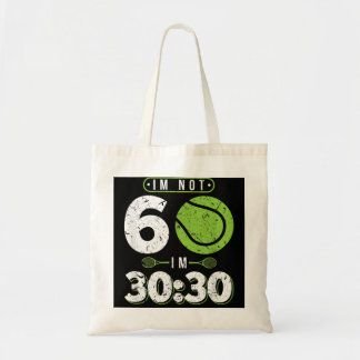 Tote Bag Je n'ai pas 60 ans vieux Funny Tennis 60e annivers