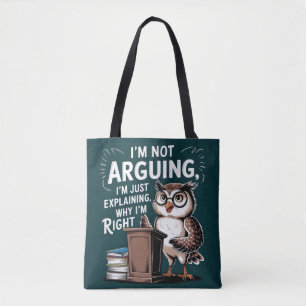 Tote Bag "Je n'argumente pas, je ne fais qu'expliquer" Dess