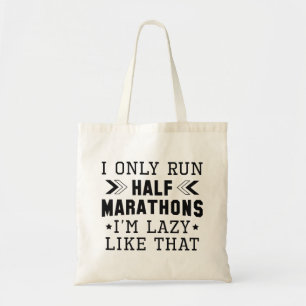 Tote Bag Je ne cours que des demi-marathons Je suis blasé c