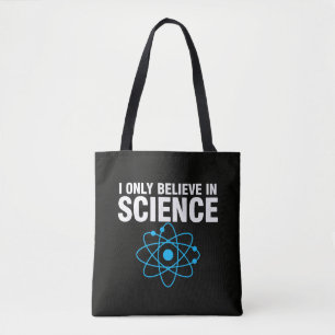Tote Bag Je ne crois qu'en la science Funny Science Lover M