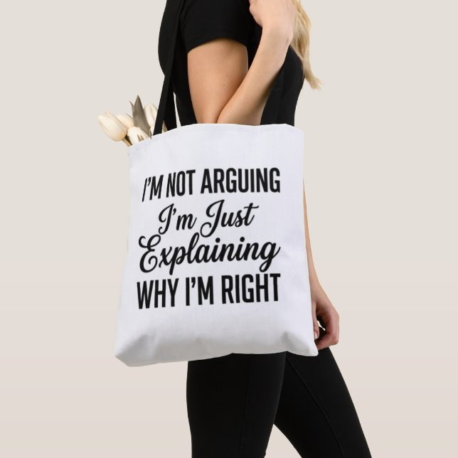 Tote Bag Je ne discute pas, j'explique simplement pourquoi  (De près)