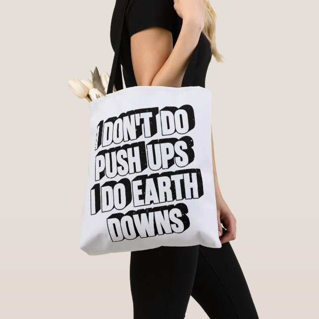 Tote Bag Je ne fais pas de pompes, je fais des descentes de (De près)