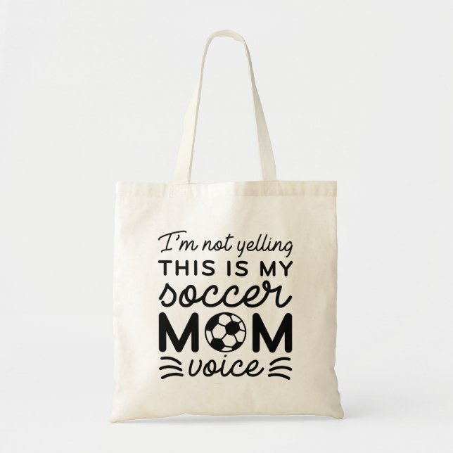 Tote Bag Je ne hurle pas C'est ma mère de football Voix (Devant)