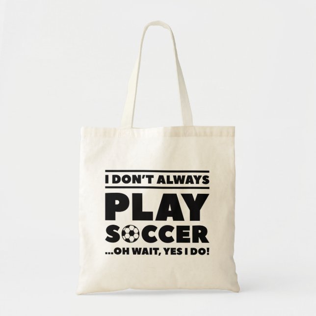 Tote Bag Je ne joue pas toujours au football (Devant)