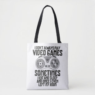 Tote Bag Je Ne Joue Toujours À Des Jeux Vidéo Jouer Humour 