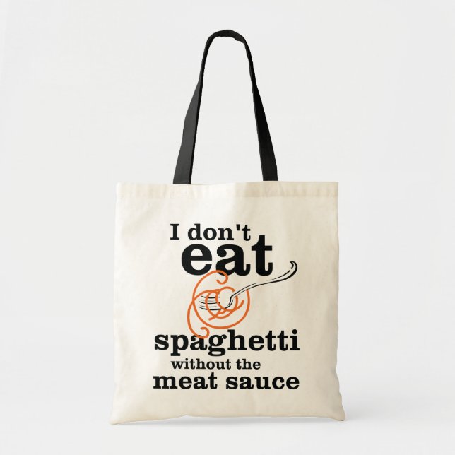 Tote Bag Je ne mange pas de Spaghetti sans la sauce à la vi (Devant)