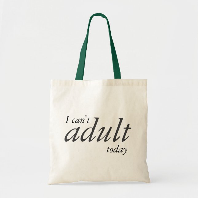 Tote Bag Je ne peux pas aujourd'hui adulte fourre-tout (Devant)