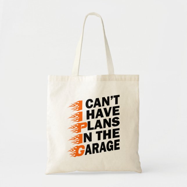 Tote Bag Je ne peux pas avoir de plans dans le Garage Diese (Devant)