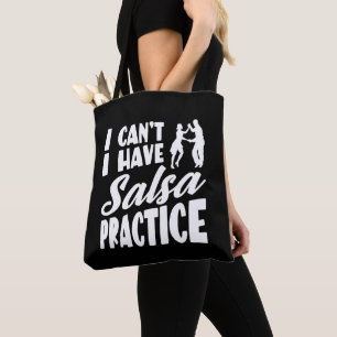 Tote Bag Je ne peux pas avoir la salsa pratique Danses lati