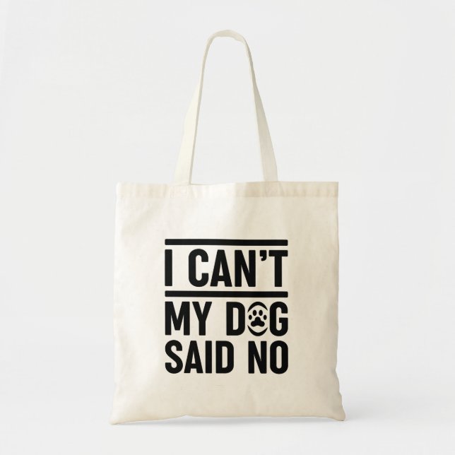 Tote Bag Je ne peux pas dire non à mon chien (Devant)
