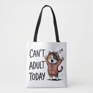 Tote Bag "Je ne peux pas être adulte aujourd'hui" Chat drôl