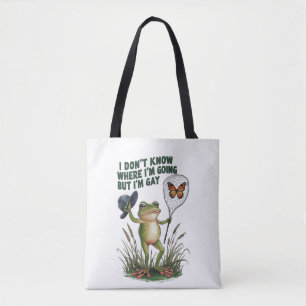 Tote Bag Je ne sais pas où je vais mais je suis une grenoui