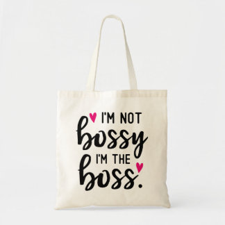 Tote Bag Je ne suis pas BOSSY Je suis le BOSS