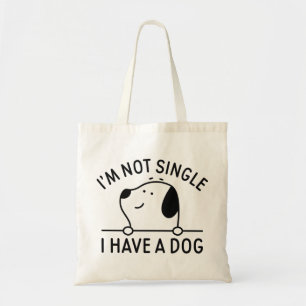 Tote Bag Je ne suis pas célibataire j'ai un chien