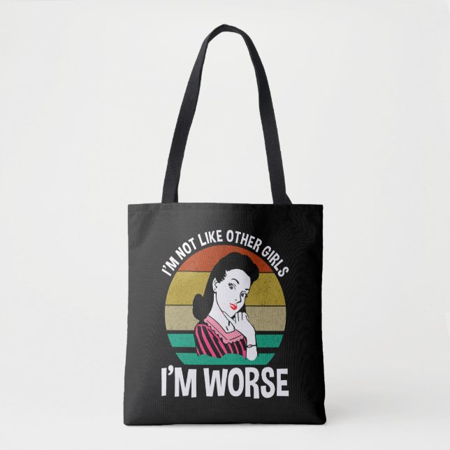 Tote Bag Je ne suis pas comme d'autres filles - je suis pir (Devant)