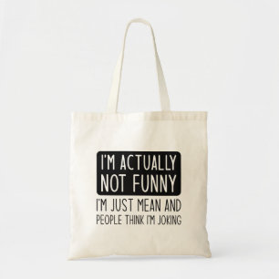Tote Bag Je ne suis pas drôle