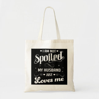 Tote Bag Je ne suis pas gâté Mon Mari m'aime juste le pull