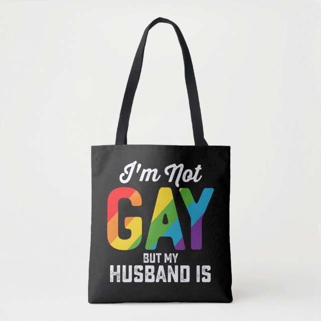 Tote Bag Je ne suis pas gay, mais mon mari est une drôle de (Devant)