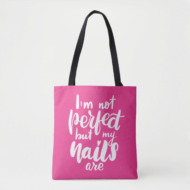 Tote Bag Je ne suis pas parfait mais mes clous sont (Devant)