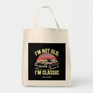 Tote Bag Je ne suis pas vieux, je suis classique Drôle Rétr